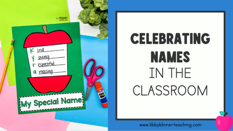 Celebrating Names in the Classroom