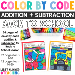 Color by Code: Back to School Color by Number Activity - Addition & Subtraction